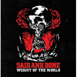 Said and Done - Weight of the world 7 inch